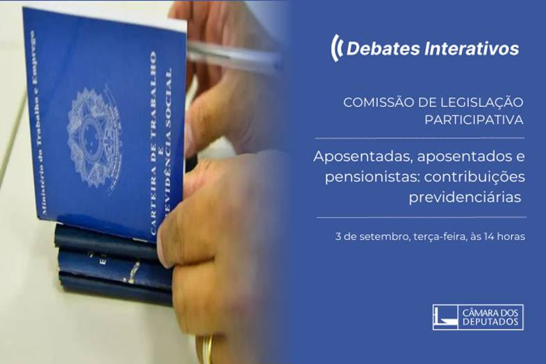 Debate interativo da Câmara dos Deputados